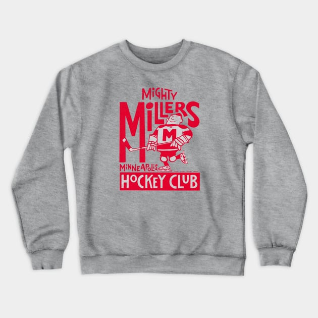 Defunct Minneapolis Mighty Millers Hockey Club 1960 Crewneck Sweatshirt by LocalZonly